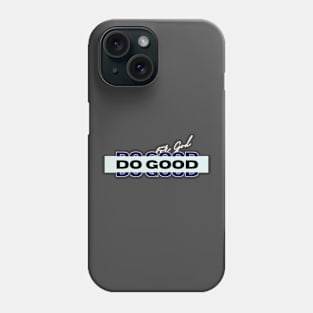 Do Good for God Split Word Christian faith typography Phone Case