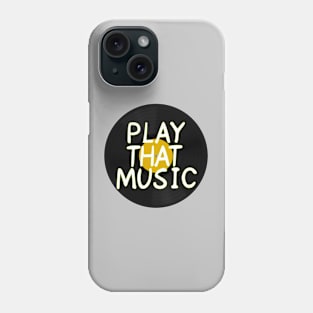 Play That Music Phone Case