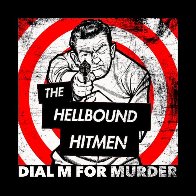 Dial M for Murder Cover Art by The Hellbound Hitmen