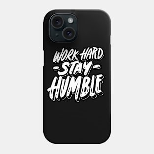 Stay Humble Phone Case