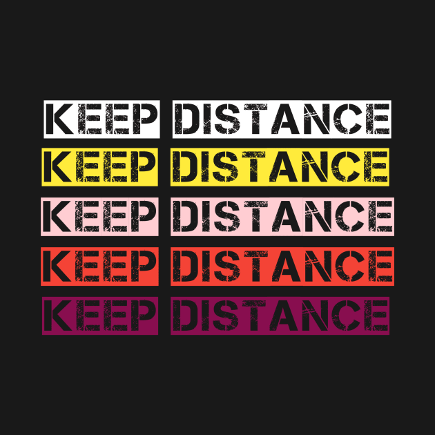 Keep distance T_shirt by Ehabezzat