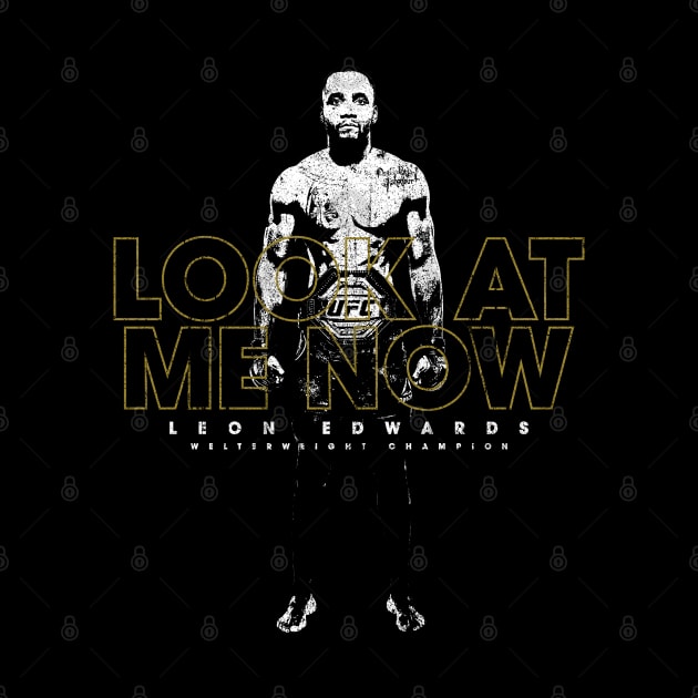 Look At Me Now - Leon Edwards by huckblade