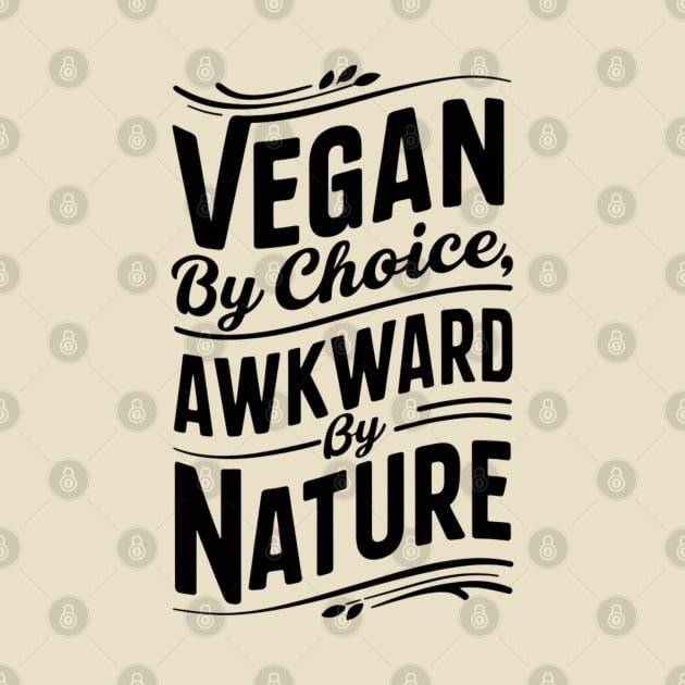 Vegan By Choice, Awkward By Nature by AI Art Originals