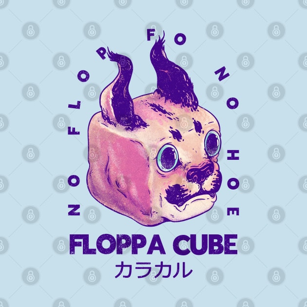 Floppa Cube - No Flop Fo No Hoe | Flop Flop Happy Floppa Friday | Racist War Crime Fun | Original Fanart Fan Art by anycolordesigns