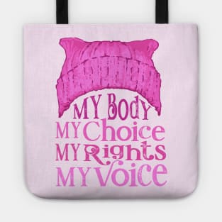 My Body My Choice My Rights My Voice Tote