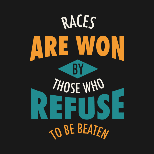 Crew Race Inspirational Phrase by whyitsme