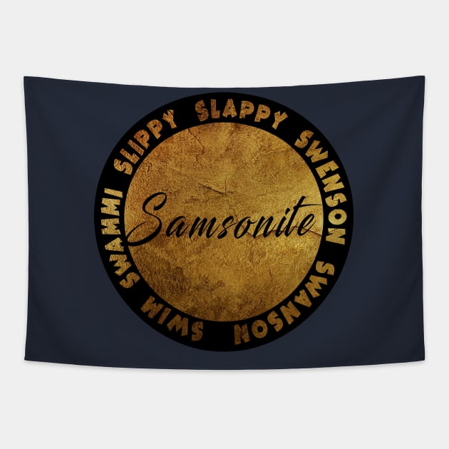 Samsonite!! / "I was way off" Tapestry by Ksarter