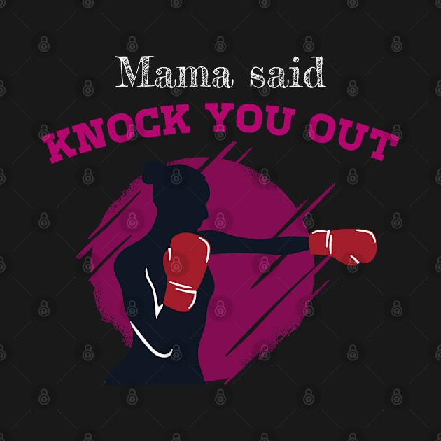 Funny Boxing Quote and Vintage Boxer Boxing Gloves by Riffize