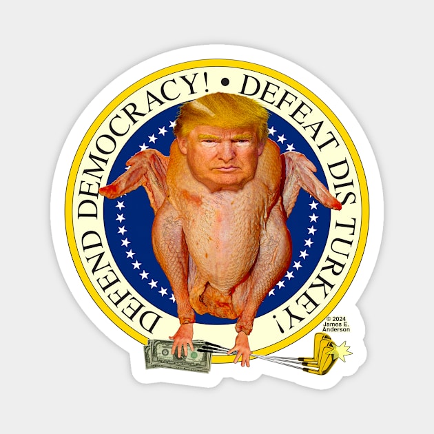 Defeat Dis Turkey Trump Magnet by JEAndersonArt
