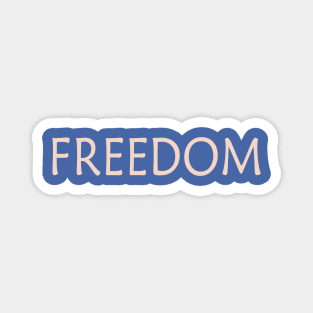 FREEDOM Magnet