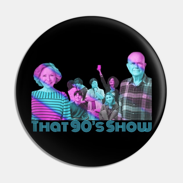 That 90's Show Pin by CoolMomBiz