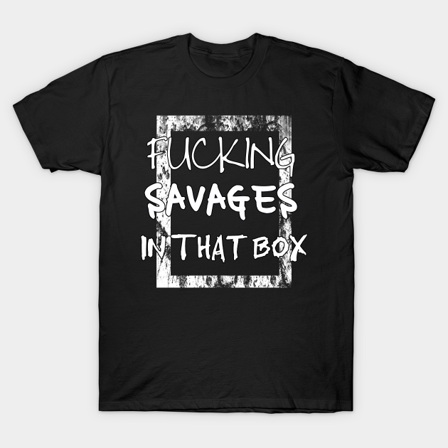 Discover Savages In That Box New York Yankees fans Gift - Baseball Gift - T-Shirt