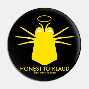 HONEST TO KL@UD Pin