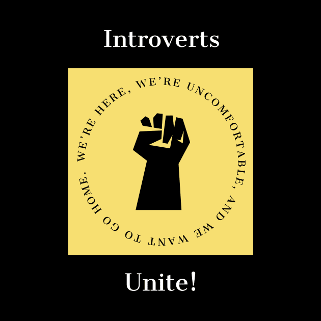 Introverts Unite! by IcarusPoe
