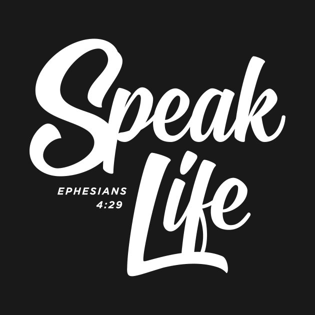 Speak Life 2 by LinesOfCharacter