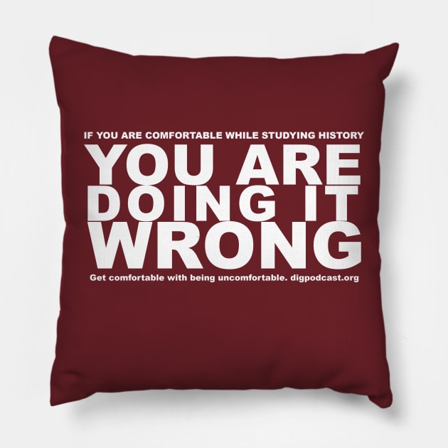 You're Wrong Pillow by Dig