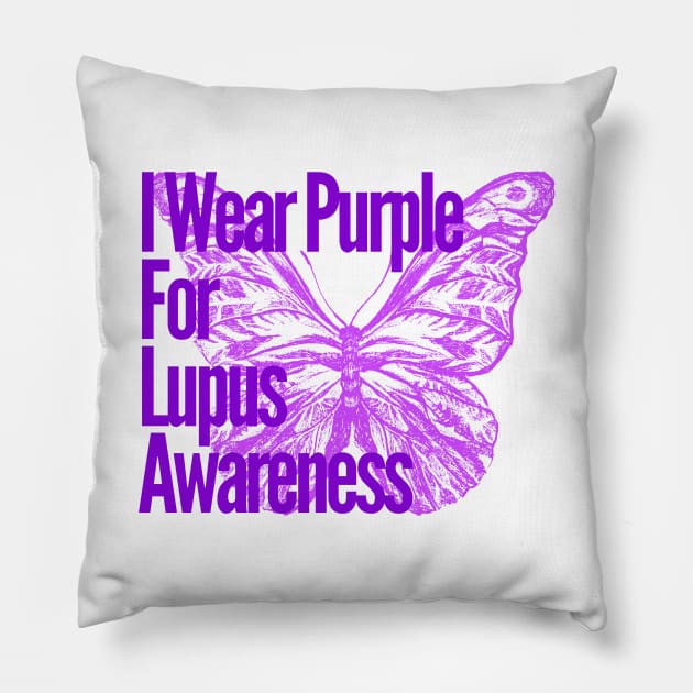 I Wear Purple For Lupus Awareness Pillow by 1001Kites