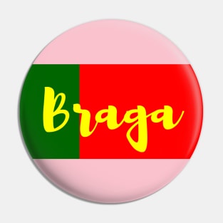 Braga City in Portuguese Flag Colors Pin