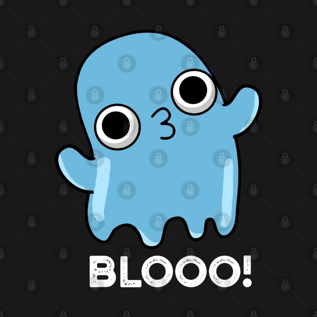 Blooo Funny Blue Ghost Pun by punnybone