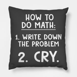 How To Do Math Funny Quote Sarcastic Saying Pillow