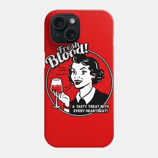 Fresh Blood! Phone Case