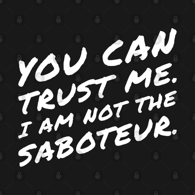 You Can Trust Me I Am Not A Saboteur - Board Games and Meeples Addict by pixeptional