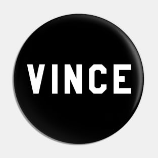 VINCE Pin