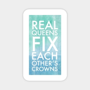 Real Queens Fix Each Other's Crowns Magnet