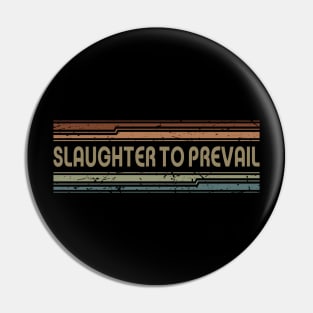 Slaughter to Prevail Retro Lines Pin