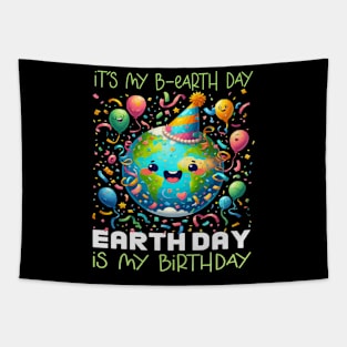 It's My B-earth Day Earth Day is My Birthday Tapestry