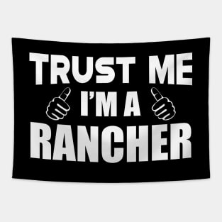 Rancher - Trust me I'm a rancher Tapestry