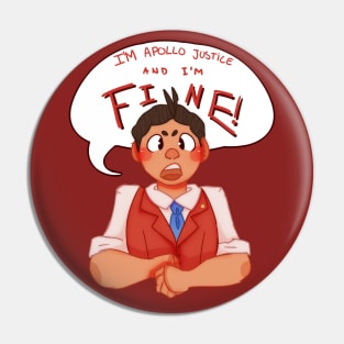 Apollo Justice is fine! Pin