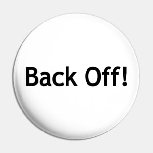 Back off! Pin