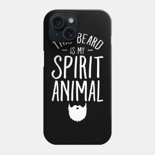 This beard is my spirit animal Phone Case