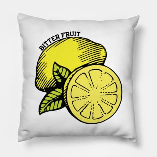 Bitter Fruit Pillow