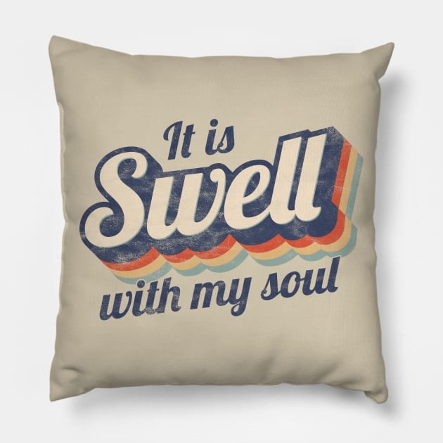 Funny Swell With My Soul Retro Grunge Christian Pun Pillow by cottoncanvas