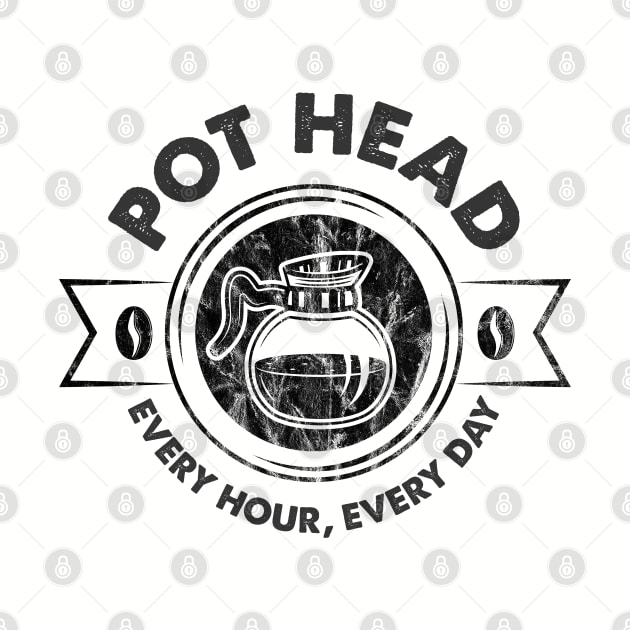 Pot Head Every, Every Day by Alema Art