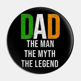 Irish Dad The Man The Myth The Legend - Gift for Irish Dad With Roots From Irish Pin