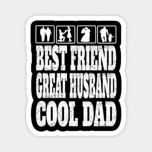 Best Friend Great Husband Cool Dad Father Daddy Gifts Magnet