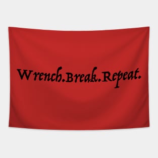 Wrench Break Repeat Tapestry