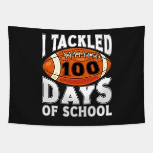 I Tackled 100 Days Of School, Funny Football Lover 100 Days Of School Tapestry