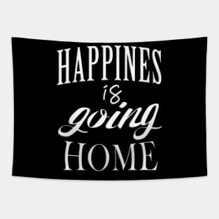Happiness Is Going Home Tapestry