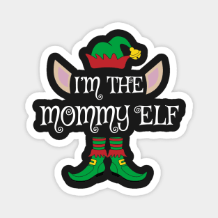 I'm The Mommy Christmas Elf Magnet