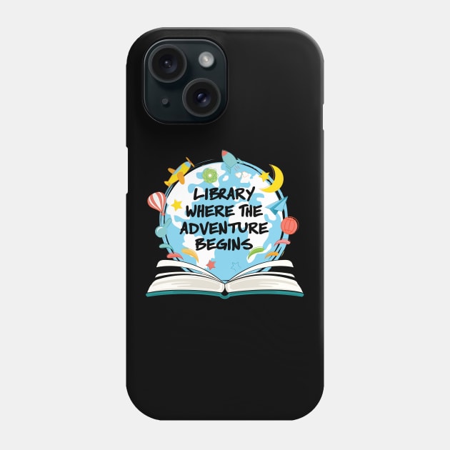 Library Where The Adventure Begins Phone Case by folidelarts