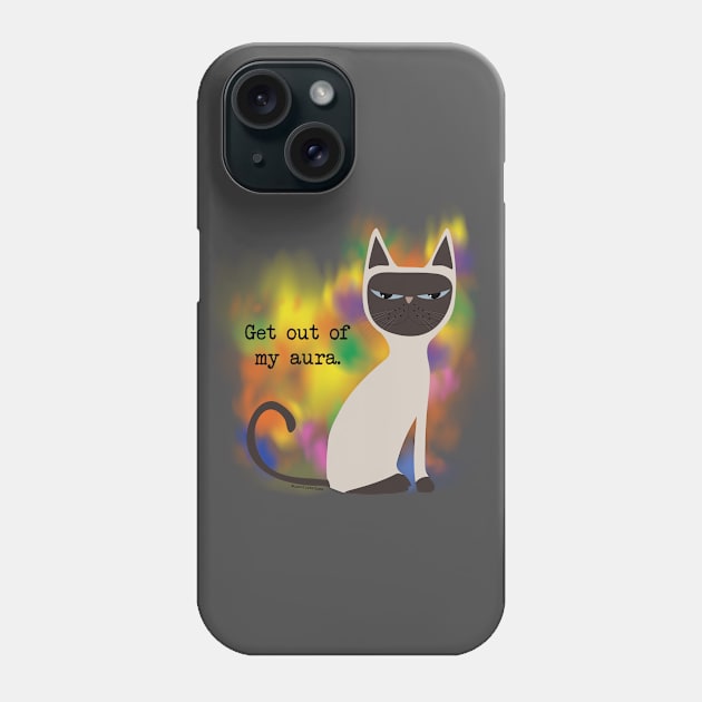 Get out of my aura Phone Case by uncutcreations