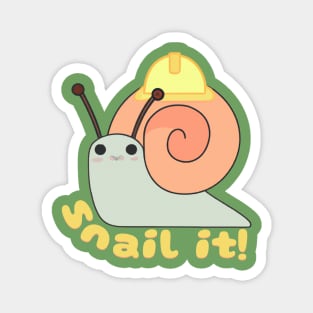 Snail It Funny Quote V3 Magnet