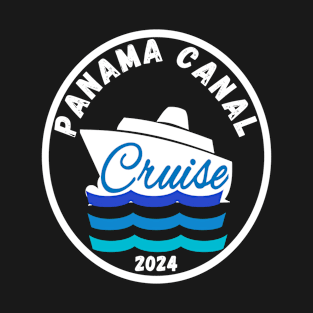 Panama Canal Trip Cruise 2024 Vacation Fun Group Cruising T-Shirt