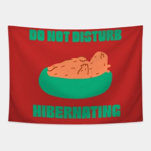 Do not disturb, hibernating Tapestry