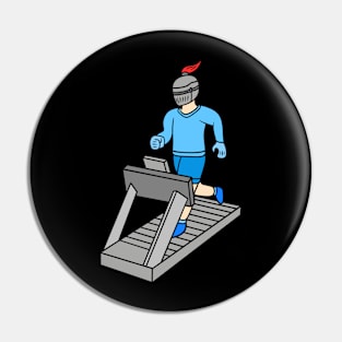 Cool knight on treadmill Pin