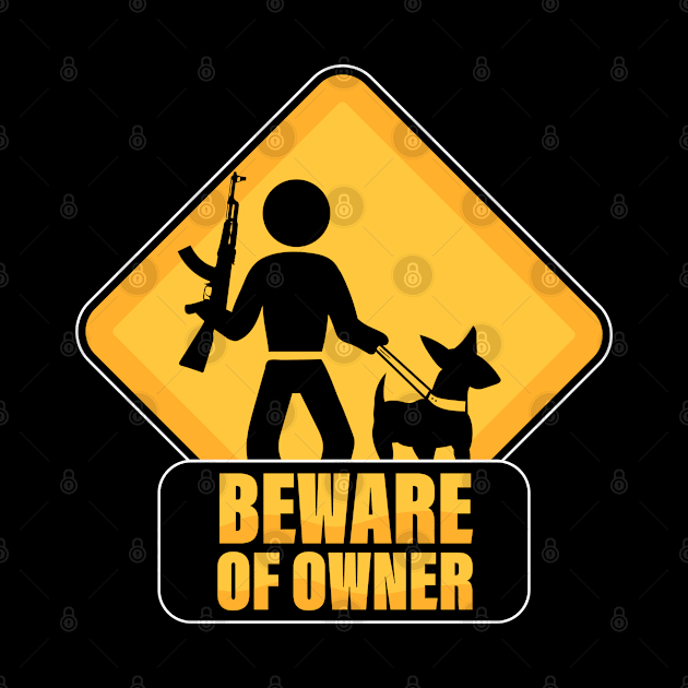 Beware of owner by VinagreShop